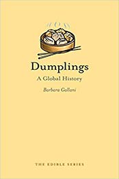 Dumplings: A Global History by Barbara Gallani