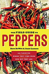 The Field Guide to Peppers by Dave DeWitt, Janie Lamson [EPUB: B01BHEC8XY]