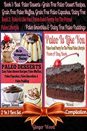 Best Paleo Desserts by Ginger Wood