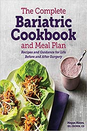 The Complete Bariatric Cookbook and Meal Plan by Megan Moore RD
