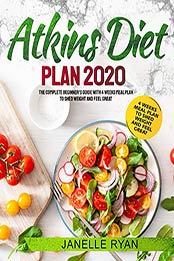 Atkins Diet Plan 2020 by Janelle Ryan