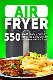 Air Fryer Cookbook by Jane Jensen