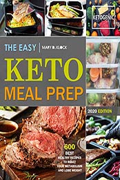 The Easy Keto Meal Prep by Mary D. Klock