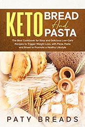 Keto Bread and Keto Pasta by Paty Breads
