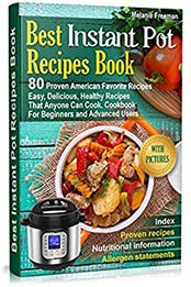 Best Instant Pot Recipes Book by Melanie Freeman