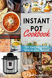 Instant Pot CookBook For One by Pamela Adkins