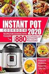 Instant Pot Cookbook 2020 by Michael McConaughey