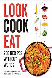 Look Cook Eat by Harper Design International