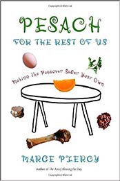 Pesach for the Rest of Us by Marge Piercy