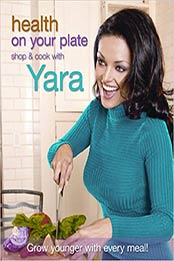 Health On Your Plate by Yara Shoemaker