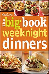 Betty Crocker's The Big Book of Weeknight Dinners by Betty Crocker [EPUB: 1118133269]