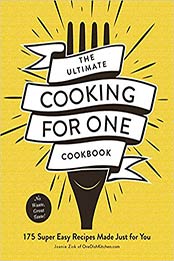 The Ultimate Cooking for One Cookbook by Joanie Zisk [EPUB: 1507211384]