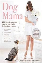 Dog Mama by Serena Faber-Nelson