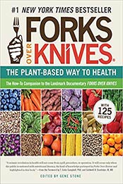 Forks Over Knives by Gene Stone