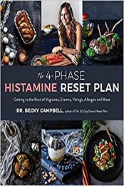 The 4-Phase Histamine Reset Plan by Dr. Becky Campbell [EPUB: 1624148468]