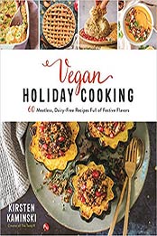 Vegan Holiday Cooking by Kirsten Kaminski