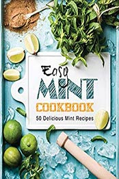 Easy Mint Cookbook (2nd Edition) by BookSumo Press