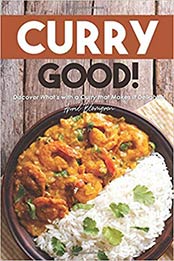 Curry Good! by April Blomgren [PDF: 1679800485]