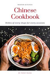 Chinese Cookbook by Tony Wang [MOBI: 1696319064]