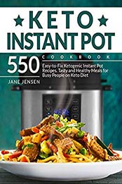 Keto Instant Pot Cookbook by Jane Jensen