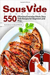 Sous Vide Cookbook by Nicole Coleman