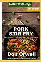 Pork Stir Fry by Don Orwell