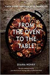 From the Oven to the Table by Diana Henry [EPUB: 1784726095]