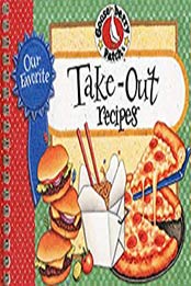 Our Favorite Take-Out Recipes Cookbook by Gooseberry Patch