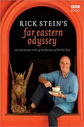 Rick Stein's Far Eastern Odyssey by Rick Stein
