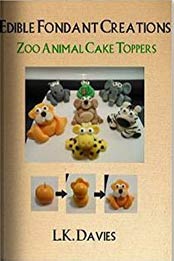 Fondant Cake Toppers by L.K. Davies