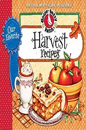 Our Favorite Harvest Recipes Cookbook by Gooseberry Patch
