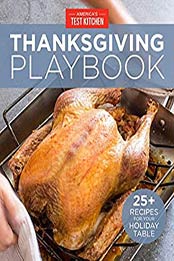 America's Test Kitchen Thanksgiving Playbook by America's Test Kitchen