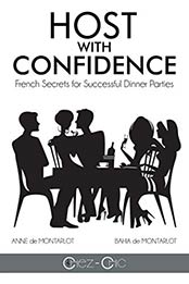 Host with Confidence by Anne de Montarlot, Bahia de Montarlot