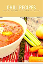 Chili Recipes by Kimberly Lewis