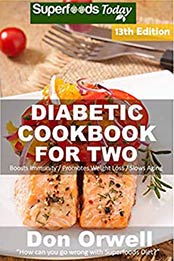 Diabetic Cookbook For Two by Don Orwell