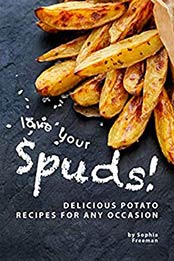 Love Your Spuds by Sophia Freeman