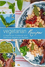 Vegetarian Recipes by BookSumo Press [EPUB: B082PGM9NX]