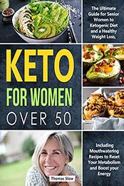 Keto for Women over 50 by Thomas Slow