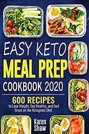 Easy Keto Meal Prep 2020 by Karen Shaw