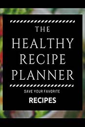 Healthy Recipe Planner by Crystal Knutson