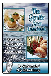 The Gentle Sea Cookbook by Skye Michael Conroy