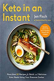 Keto in an Instant by Jen Fisch