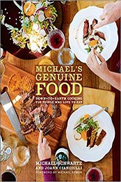 Michael's Genuine Food by Michael Schwartz, JoAnn Cianciulli