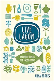 Live Lagom by Anna Brones [EPUB: 0399581340]