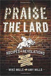Praise the Lard by Mike Mills, Amy Mills [EPUB: 0544702492]
