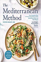 The Mediterranean Method by Steven Masley M.D.