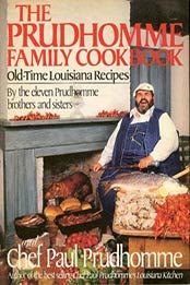 The Prudhomme Family Cookbook by Paul Prudhomme [EPUB: 0688075495]