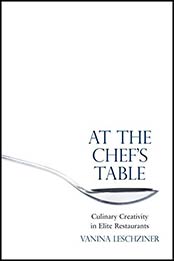 At the Chef's Table by Vanina Leschziner