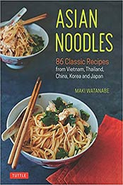 Asian Noodles by Maki Watanabe