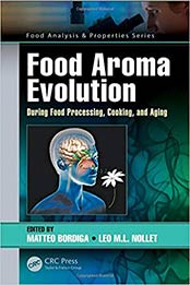 Food Aroma Evolution by Matteo Bordiga, Leo M.L. Nollet [PDF: 1138338249]